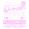 Princess flooring installer