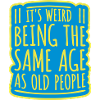 being old people age