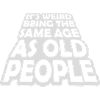 being old people age