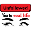 Unfollowed you