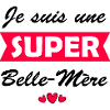 je suis une super belle-mère