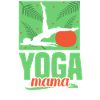 Yoga Mama Hobby Mother Mommy