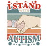 I stand by autism