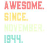 Awesome Since November 1944