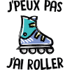 J'peux pas j'ai roller