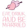 Eat, drink and be married,
