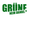 Grüne Nein Danke