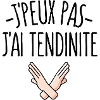 J'peux pas j'ai tendinite