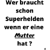 Superheld Mutter