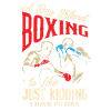 Funny Boxing Boxer Gift
