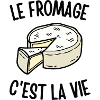 Le fromage c'est la vie