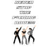 Never stop the f*cking rave