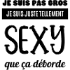 je suis pas gros