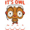 Its Owl Good Eule Geschenk