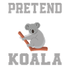 Pretend I'm a koala