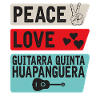 Paix Amour Guitarra Quinta Huapanguera