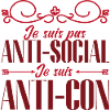 je ne suis pas anti sociale je suis anti-idiot