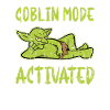 Goblin Mode Activated - goblin