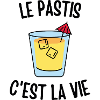 Le pastis c'est la vie
