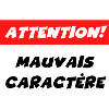attention mauvais caractère