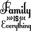 Family is Everything