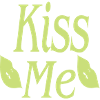 Kiss me