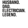 Husband Papa Electrician Hero