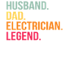 Husband Papa Electrician Hero