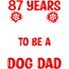 87 Fødselsdag Velsignet hund Far 87 år gammel hundefar