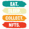 EAT SLEEP COLLECT NFT