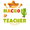 Nacho Average Teacher