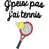 J'peux pas j'ai tennis