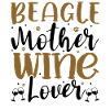 Wine Lover BEAGLE Mother