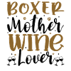 Wine Lover BOXER Mother