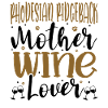 Wine Lover RHODESIAN RIDGEBACK Mother