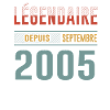 Légendaire Depuis Septembre 2005 Anniversaire