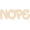 Nope - Dites simplement non!