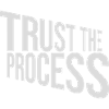 trust the process Quote