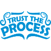 trust the process Quote