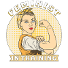 FEMINIST IN TRAINING