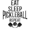 Pickleball Eat Sleep Pickleball