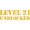LEVEL 21 UNBLOCKED