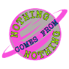 nothing comes from nothing saying