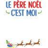 Le Père Noël c'est moi
