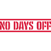 no days off quote