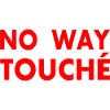 No way touché
