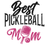 Pickleball Mom Mother Best