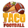 Taco Bout Football Match Day