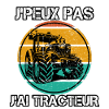 J'Peux Pas J'ai Tracteur