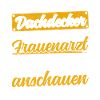 Lustiger Dachdecken Spruch - Dachdecker